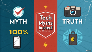 Debunking Common Technology Myths: Stop Believing These Tech Fairy Tales!